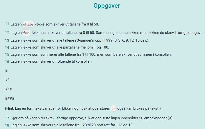 Oppgaver som tilhører skole arbeid om løkker.